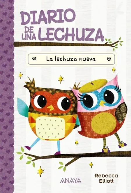 Diario de una Lechuza 4. La Lechuza Nueva