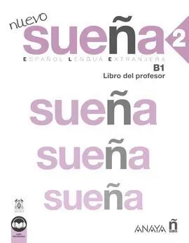 Nuevo Sueña 2 B1. Libro del Profesor