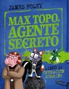 MAX TOPO,AG.SECRETO 2
