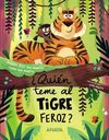 ¿QUIÉN TEME AL TIGRE FER