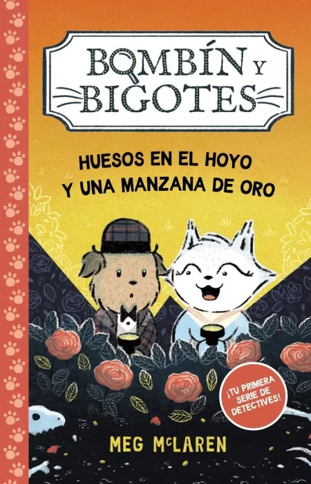 Bombín y Bigotes 1. Huesos en el Hoyo y una Manzana de Oro