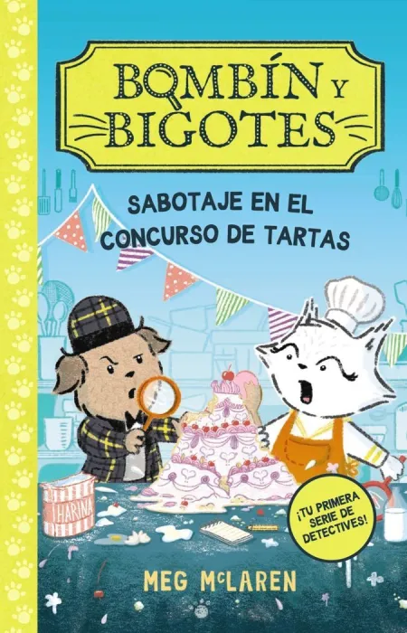 Bombín y Bigotes 2. Sabotaje en el Concurso de Tartas