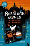 SHERLOCK BONES Y LAS JOYAS DE LA CORONA