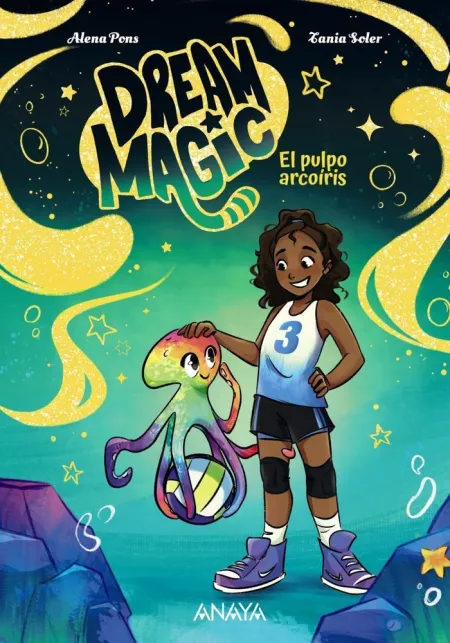 Dream Magic. 3. El Pulpo Arcoíris