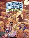 MISIÓN: AVENTURAS (A PARTIR DE 11 AÑOS)