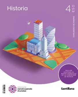 4Eso Historia Madrid Construyendo Mundos