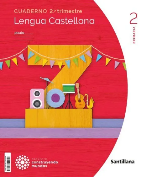 2-2 Cuaderno Lengua Pauta 2 Primaria 2 Trim Construyendo Mundos