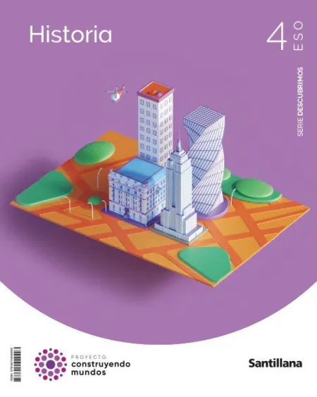 Historia Serie Descubrimos 4 eso Construyendo Mundos