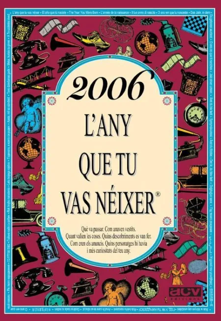 2006 L'any que tu Vas Néixer