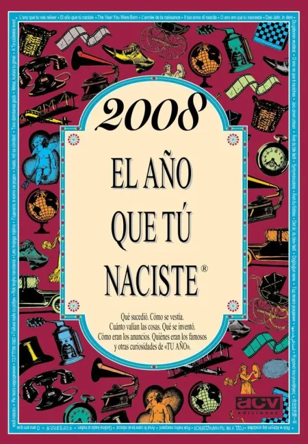 2008 el Año que tú Naciste