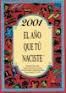2001 AÃO QUE TU NACISTE