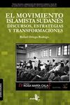EL MOVIMIENTO ISLAMISTA SUDANÉS. DISCURSOS, ESTRATEGIAS Y TRANSFORMACIONES