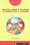 Magallanes y Elcano, la Primera Vuelta Al Mundo
