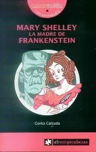 Mary Shelley, la Madre de Frankestein
