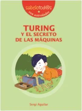 Turing y el Secreto de las Máquinas