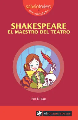 Shakespeare, el Maestro del Teatro