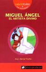 MIGUEL ANGEL, EL ARTISTA DIVINO