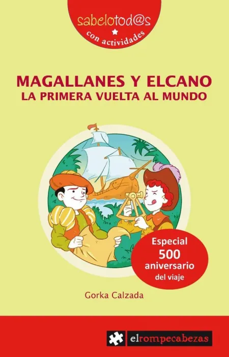 78 Sab Magallanes y Elcano. La Primera Vuelta Al Mundo
