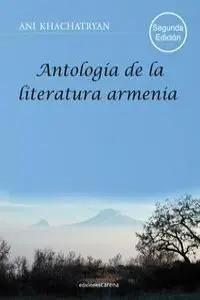 Antología de la Literatura Armenia (Segunda Edición)