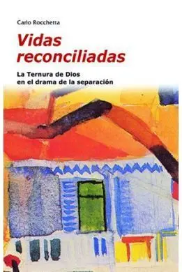 Vidas Reconciliadas