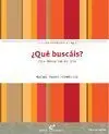 ¿Qué Buscáis?
