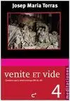 Venite Et Vide. 4: Quedaos Aquí y Velad Conmigo (Mt 26, 38)