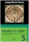 Venite Et Vide. 5: y Sabed que yo Estoy con Vosotros Todos los Días Hasta el Fin del Mundo (Mt 28)