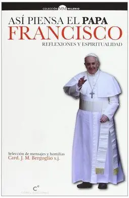 Así Piensa el Papa Francisco