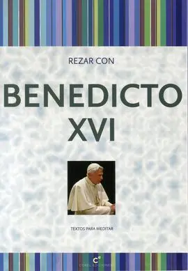 Rezar con Benedicto Xvi