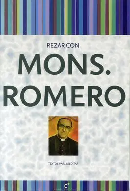 Rezar con Mons. Romero