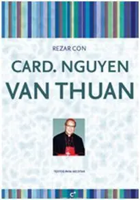 Rezar con Card. Nguyen Van Thuan