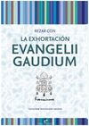 REZAR CON LA EXHORTACIÓN EVANGELII GAUDIUM