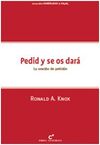 PEDID Y SE OS DARÁ