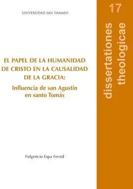 El Papel de la Humanidad de Cristo en la Causalidad de la Gracia: Influencia de