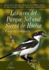 Las Aves del Parque Natural Sierra de Huétor. Itinerarios y Etnografía