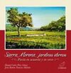 SIERRA MORENA, JARDINES ETERNOS