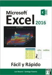 Excel 2016. Facil y Rapido