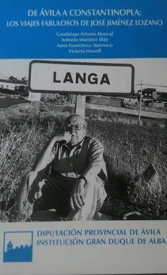 De Avila a Constantinopla: los Viajes Fabulosos de Jose Jimenez Lozano