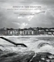 Donostia / San Sebastián. Arkitekturak / Arquitecturas / Architectures