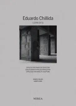 Eduardo Chillida Vol. Ii (1974-1982)