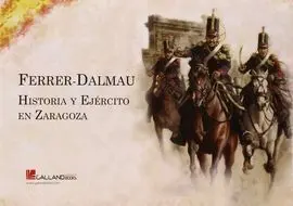 Ferrer-Dalmau. Hª y Ejerc. En Zaragoza