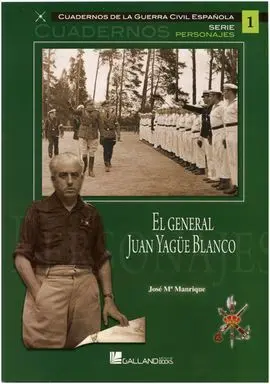El General Juan Yagüe Blanco