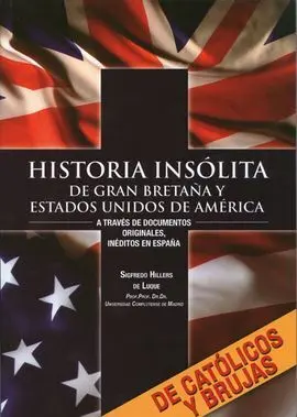 Historia Insolita Gran Bretaña y Estados Unidos de America
