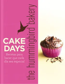 Cake Days The Hummingbird Bakery