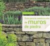 GUÍA PARA LA CONSTRUCCIÓN DE MUROS DE PIEDRA