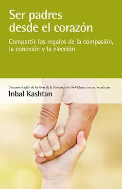 Ser Padres Desde el Corazon