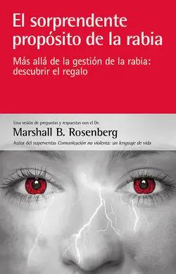 El Sorprendente Proposito de la Rabia