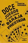 DOCE JUEGOS CON UNA BARAJA PRESTADA