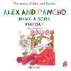 Alex And Pancho Have a Sore Throat