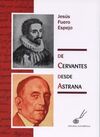 DE CERVANTES DESDE ASTRANA